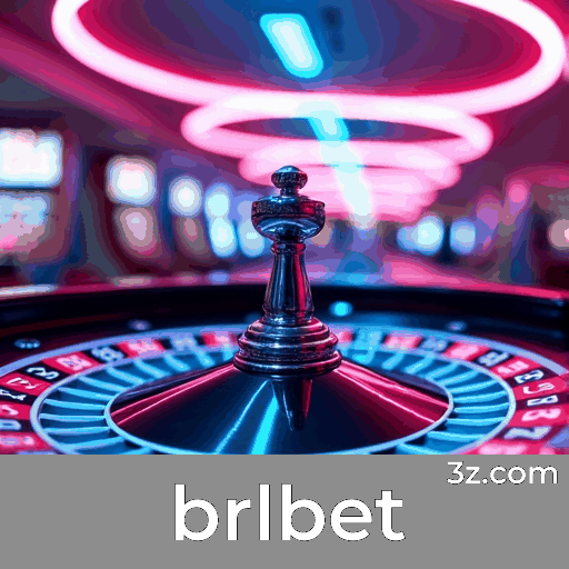 brlbet: Plataforma de Apostas Segura e Divertida